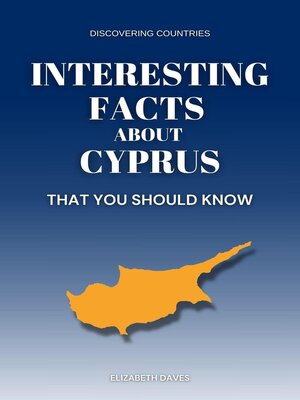 cover image of Interesting Facts About Cyprus That You Should Know